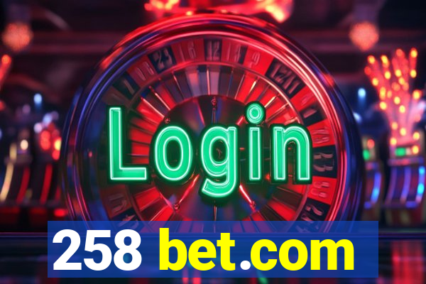 258 bet.com